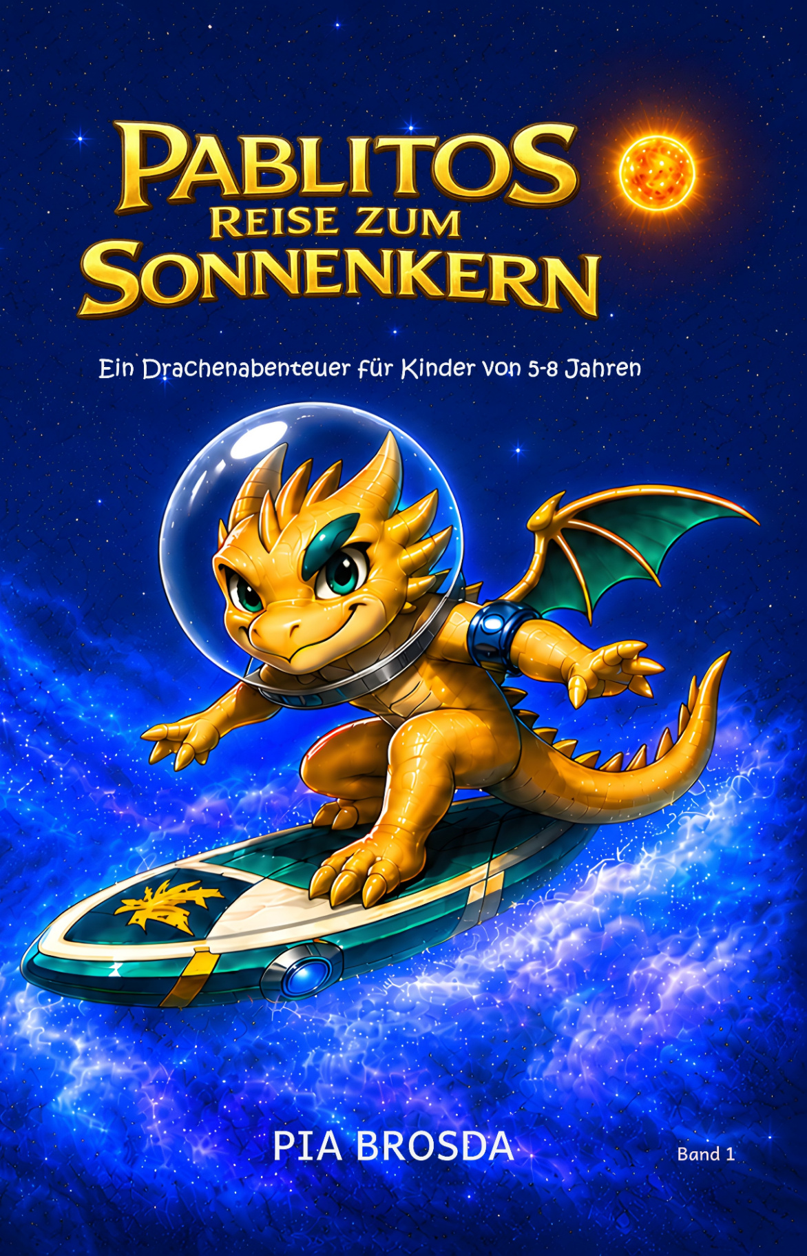 Pablitos Reise zum Sonnenkern — Buchcover Vorderseite